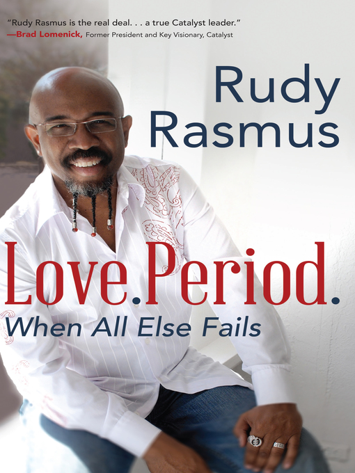 Title details for Love. Period. by Rudy Rasmus - Available